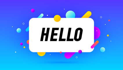 Hello, speech bubble. Banner, poster, speech bubble with text Hello. Geometric style with message hello for banner, poster. Explosion burst design, speech bubble. Vector Illustration