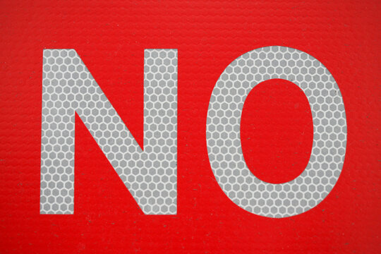 NO sign, close-up and full frame