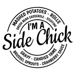 i'm a side chick background inspirational quotes typography lettering design
