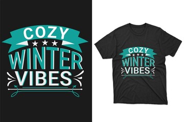 Cozy Winter vibes T-Shirt design, Holiday t-shirt, winter T-Shirt vector