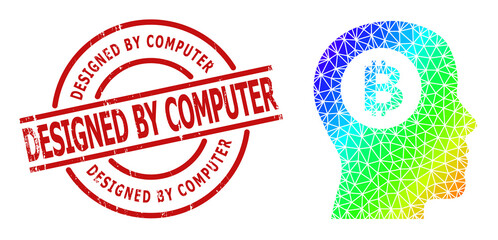 Designed by Computer dirty stamp imitation and low-poly rainbow colored bitcoin thinking icon with gradient. Red stamp includes Designed by Computer text inside circle and lines form.