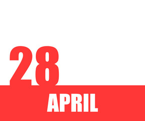 April. 28th day of month, calendar date. Red numbers and stripe with white text on isolated background. Concept of day of year, time planner, spring month