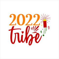  happy new year svg design 2022 tribe