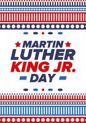 Martin Luther King, Jr. Day. Celebrated annual in United States in January, federal holiday. African American Rights Fighter. Patriotic american elements. Poster, card, banner, background. Vector