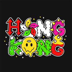 Hong Kong quote,trippy psychedelic style letters.Vector hand drawn doodle cartoon character illustration. Hong Kong city text quote.Funny trippy letters, acid fashion print for t-shirt,poster concept