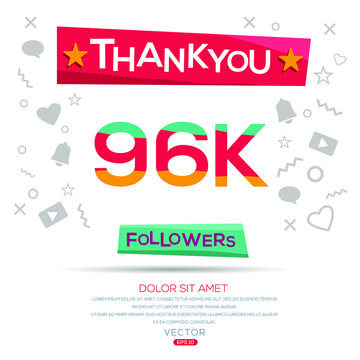 Creative Thank you (96k, 96000) followers celebration template design for social network and follower ,Vector illustration.