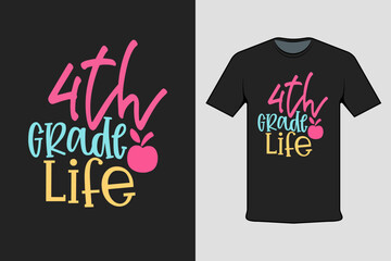 Obraz premium 4th Grade Life T-shirt Printing Design