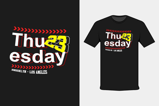 t shirt design concept thuesday 23 los angles