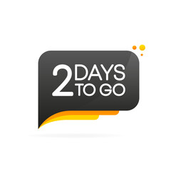 Banner with 2 days left. Speech bubble. Banner for business, marketing and advertising. Vector illustration.