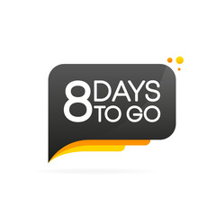 Banner with 8 days left. Speech bubble. Banner for business, marketing and advertising. Vector illustration.