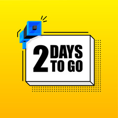 Naklejka premium Two Day To Go banner template. Marketing flyer with megaphone. Isometric and pixel style. Template for retail promotion and announcement. Vector illustration.