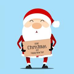 Santa Claus hold sign Merry Christmas and Happy New Year!Holiday greeting card isolated vector illustration.