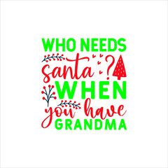 who needs santa ! when you have grandma