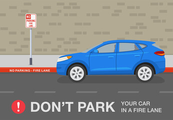 Parked car. Traffic or road rule. Do not park your car in a fire lane warning design. Side view of a blue suv car on no parking area. Flat vector illustration template.