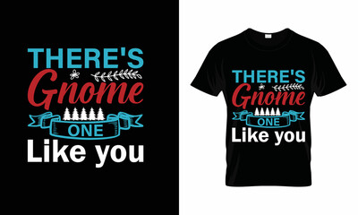 Gnome t-shirts design. t-shirts, vector, illustrator, unique design the gift of this shirt for man, women, girls, boys and Gnome lover