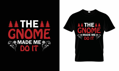 Gnome t-shirts design. t-shirts, vector, illustrator, unique design the gift of this shirt for man, women, girls, boys and Gnome lover
