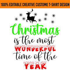 Christmas is the most wonderful time of the year tshirt design