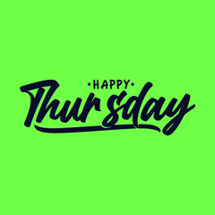 Happy Thursday Vector Illustration - inspirational lettering design for posters, flyers, t-shirts, cards, invitations, stickers, banners. 