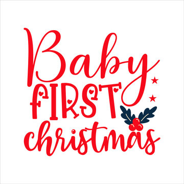 Christmas Svg Design Baby First Christmas