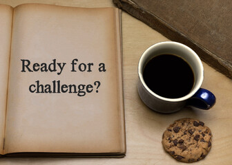 Ready for a challenge?