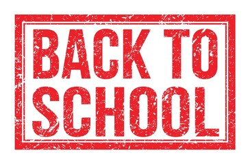 BACK TO SCHOOL, words on red rectangle stamp sign