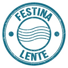 FESTINA LENTE text on blue round postal stamp sign