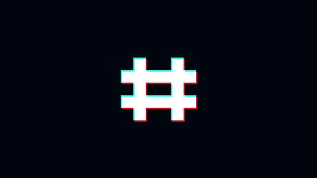 hashtag Glitch Modern Animation On Black Background.Glitch Old Screen Display.