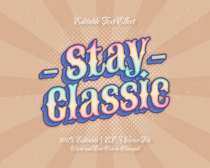 Stay Classic Text effect editable vintage retro style