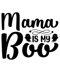 Mama is my boo Svg