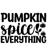 Pumpkin spice everything Svg