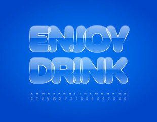 Vector stylish flyer Enjoy Drink with Glass shiny Font. Transparent Alphabet Letters and Numbers set