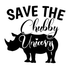 save the chubby unicorns logo inspirational quotes typography lettering design