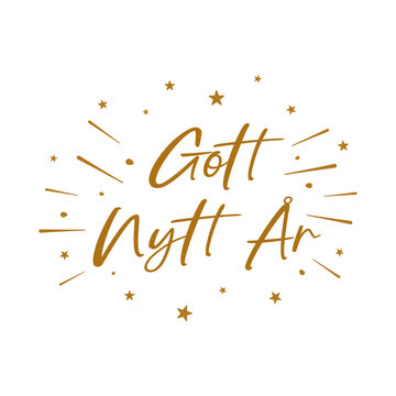 Swedish text Gott Nytt &Aring;r with fireworks and stars. Happy New Year, minimalistic design, vector