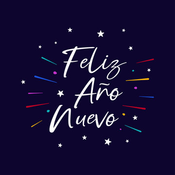 Spanish text Feliz Año Nuevo with fireworks and stars. Happy New Year, minimalistic design, vector
