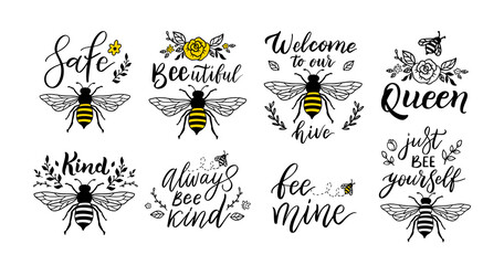 Bee funny quote set, hand drawn lettering for cute print. Positive quotes isolated on white background. Happy slogan for tshirt. Vector illustration bumble collection of typography poster with sayings