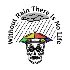 illustration of a skull carrying an umbrella hat in the rain with a slogan