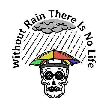 illustration of a skull carrying an umbrella hat in the rain with a slogan