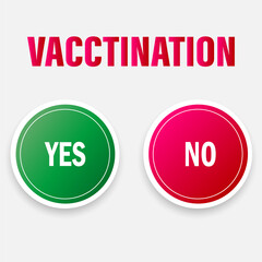 Vaccination selection, yes green button, no red button. Vector icons and text isolated on white background