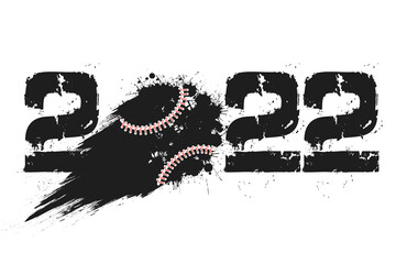 Numbers 2022 and flying abstract baseball ball made from blots with by milky way in grunge style. Happy New Year 2022. Design template for greeting card. Vector illustration on isolated background
