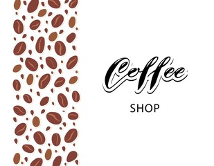 Concept of coffee beans with lettering. Template for shop branding or cafe invitation, business card, menu page, banner, flyer, advertisement, packaging. Vector illustration.