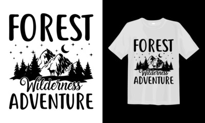 Forest wilderness adventure Camping svg t shirt design