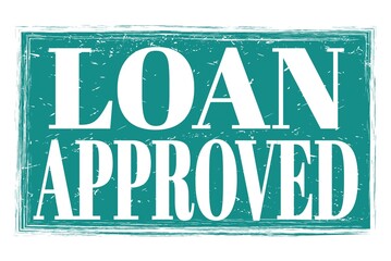Fototapeta premium LOAN APPROVED, words on blue grungy stamp sign