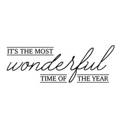 it's the most wonderful time of the year background inspirational quotes typography lettering design © wai