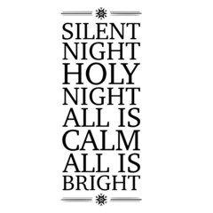 slient night holy night all is calm all is bright background inspirational quotes typography lettering design