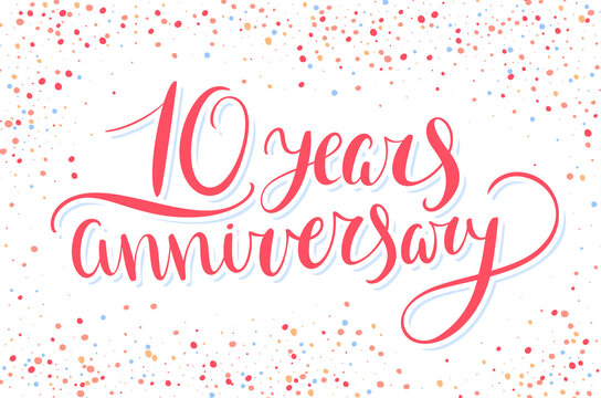 10th Anniversary. Vector Handwritten Lettering Card.