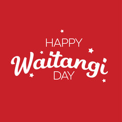 Naklejka na ściany i meble Happy Waitangi day of New Zealand. 6 February. Hand lettering label concept. Vector illustration Happy New Zealand Day template. Calligraphic design for holiday background, poster, banner, greeting ca
