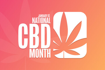 January is National CBD Month. Holiday concept. Template for background, banner, card, poster with text inscription. Vector EPS10 illustration.
