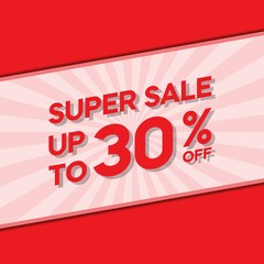 Super Sale 30 Percent off, special offer 30% discount tag, sale up to 30 percent off, big offer, sale, special offer label, sticker, tag, banner, advertising, vector template