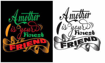 Obraz premium A mother typography vector t shirt design