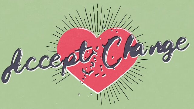 Accept Change, Retro Style Animation With Heart And Sunburst